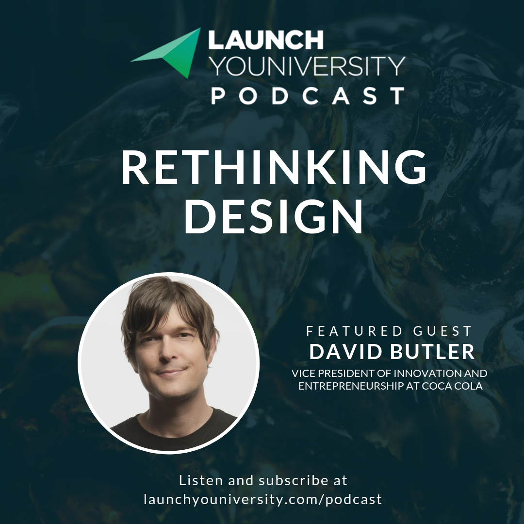 Rethinking Design with Coca Cola’s David Butler