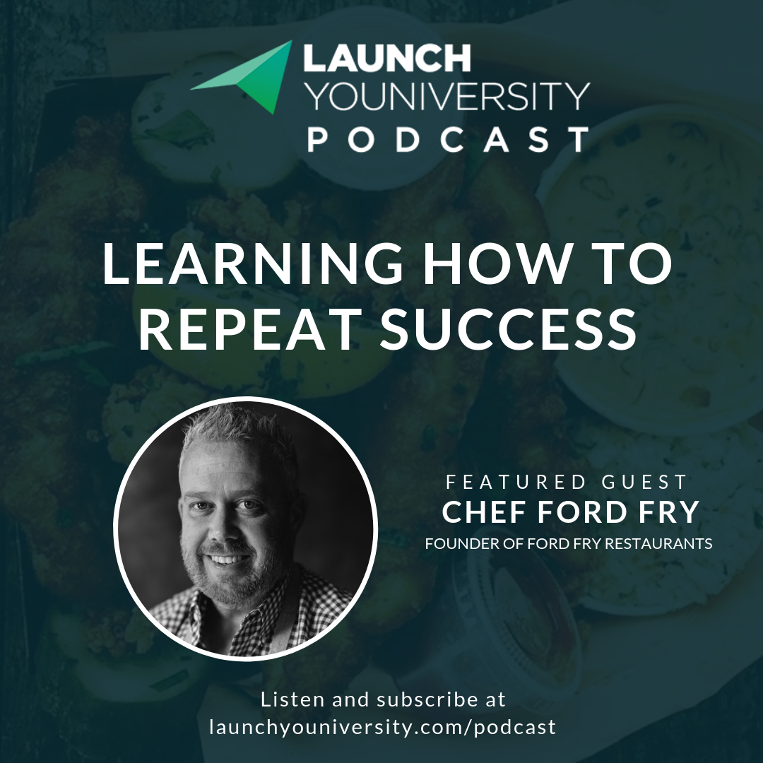 Learning How to Repeat Success with Chef Ford Fry
