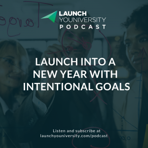 012: Launch Into a New Year with Intentional Goals