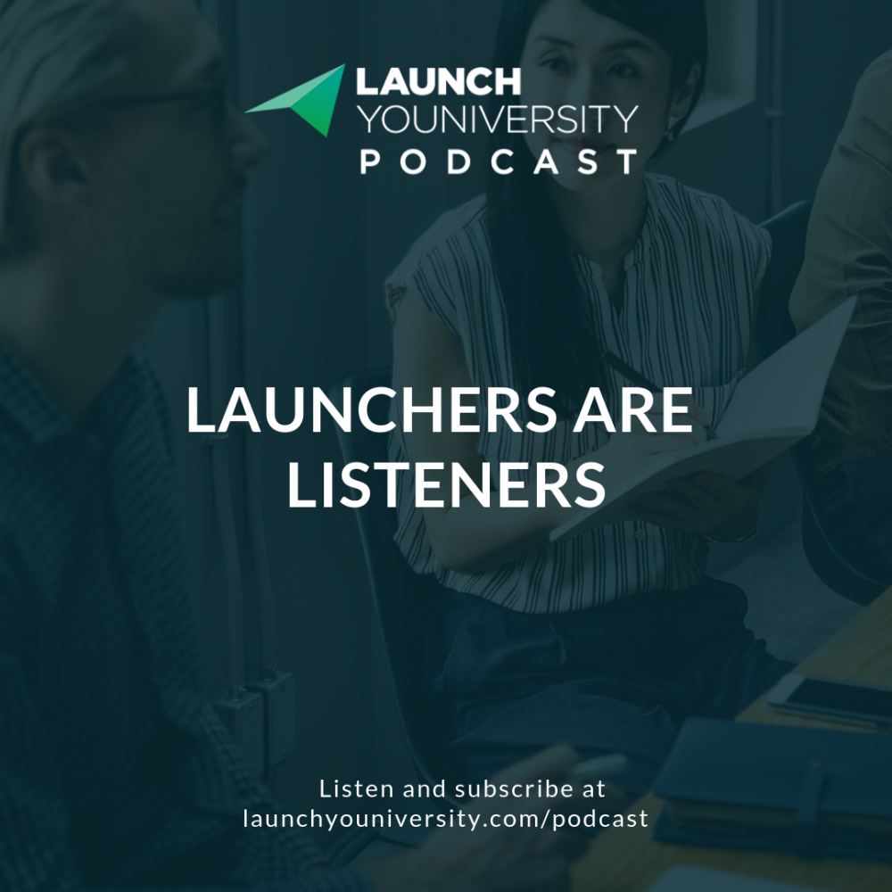 021: Launchers Are Listeners