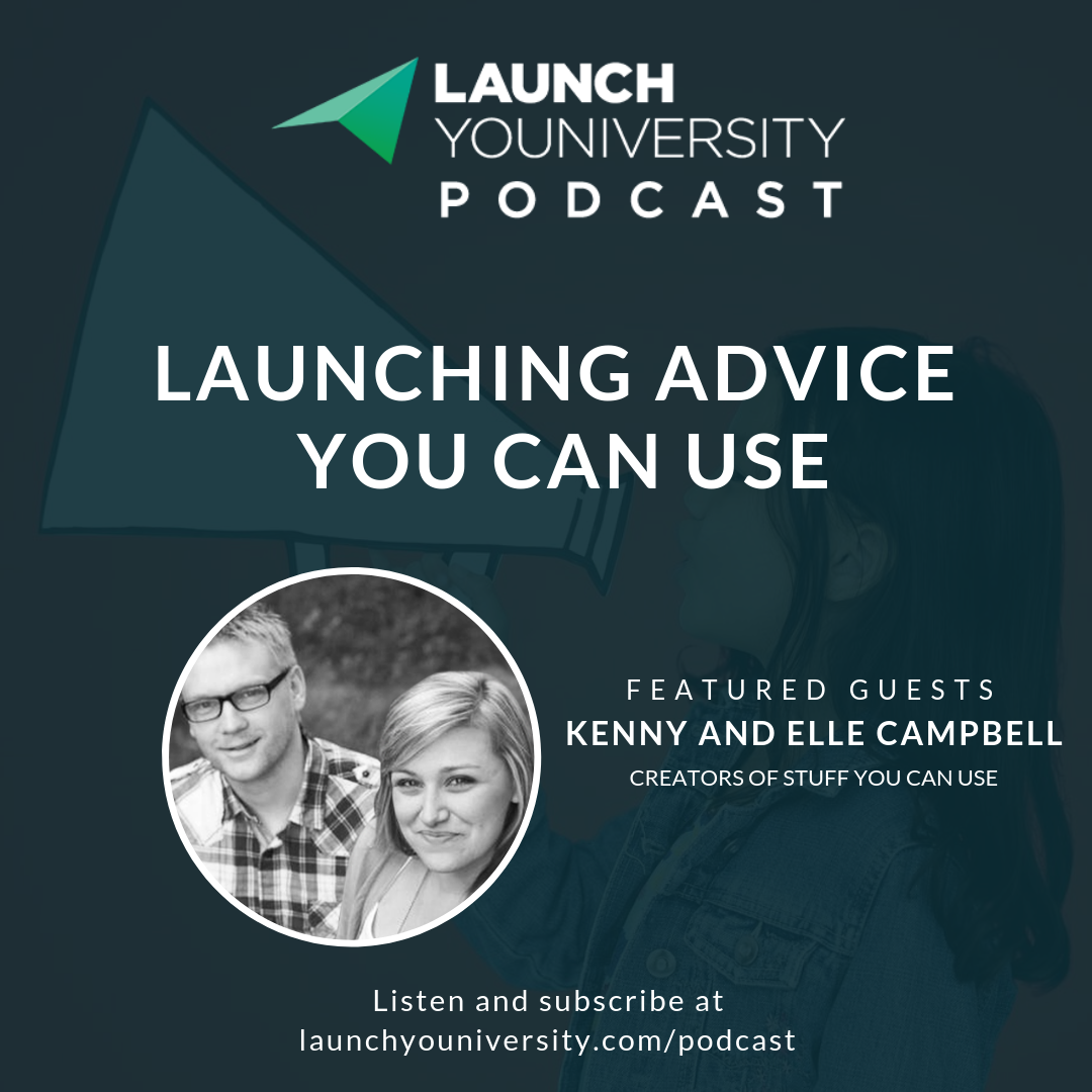 Launching Advice You Can Use with Kenny and Elle Campbell