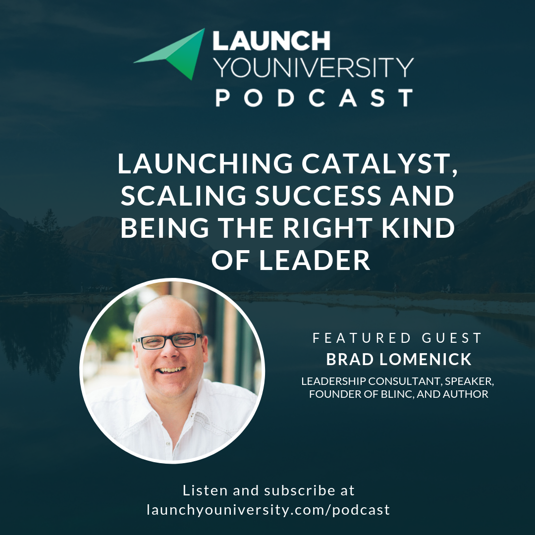 Brad Lomenick on Launching Catalyst, Scaling Success and Being the Right Kind of Leader