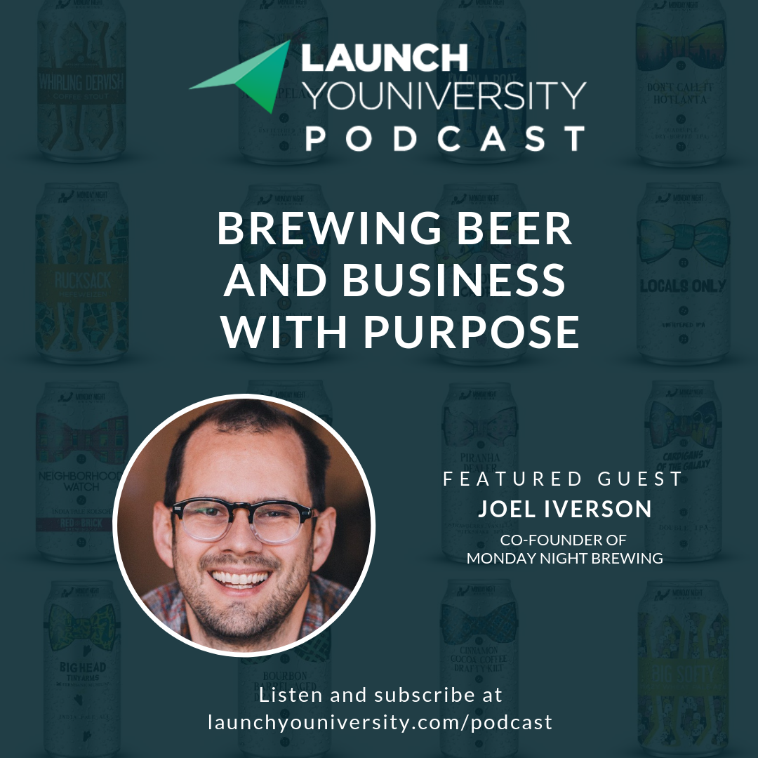 Brewing Beer and Business With Purpose: Joel Iverson of Monday Night Brewing