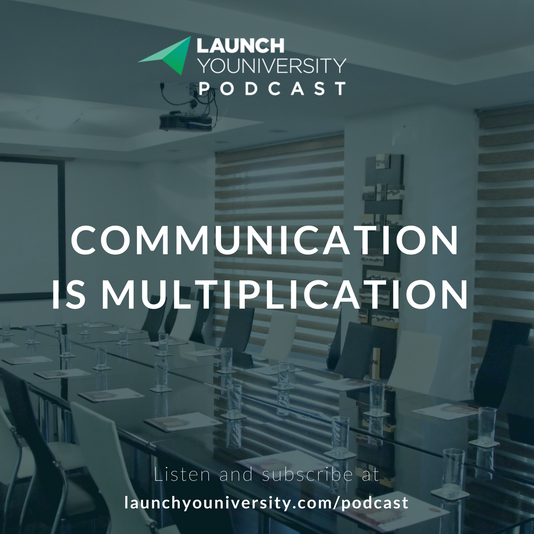 Communicating is key to a successful pitch or presentation via the launch youniversity podcast