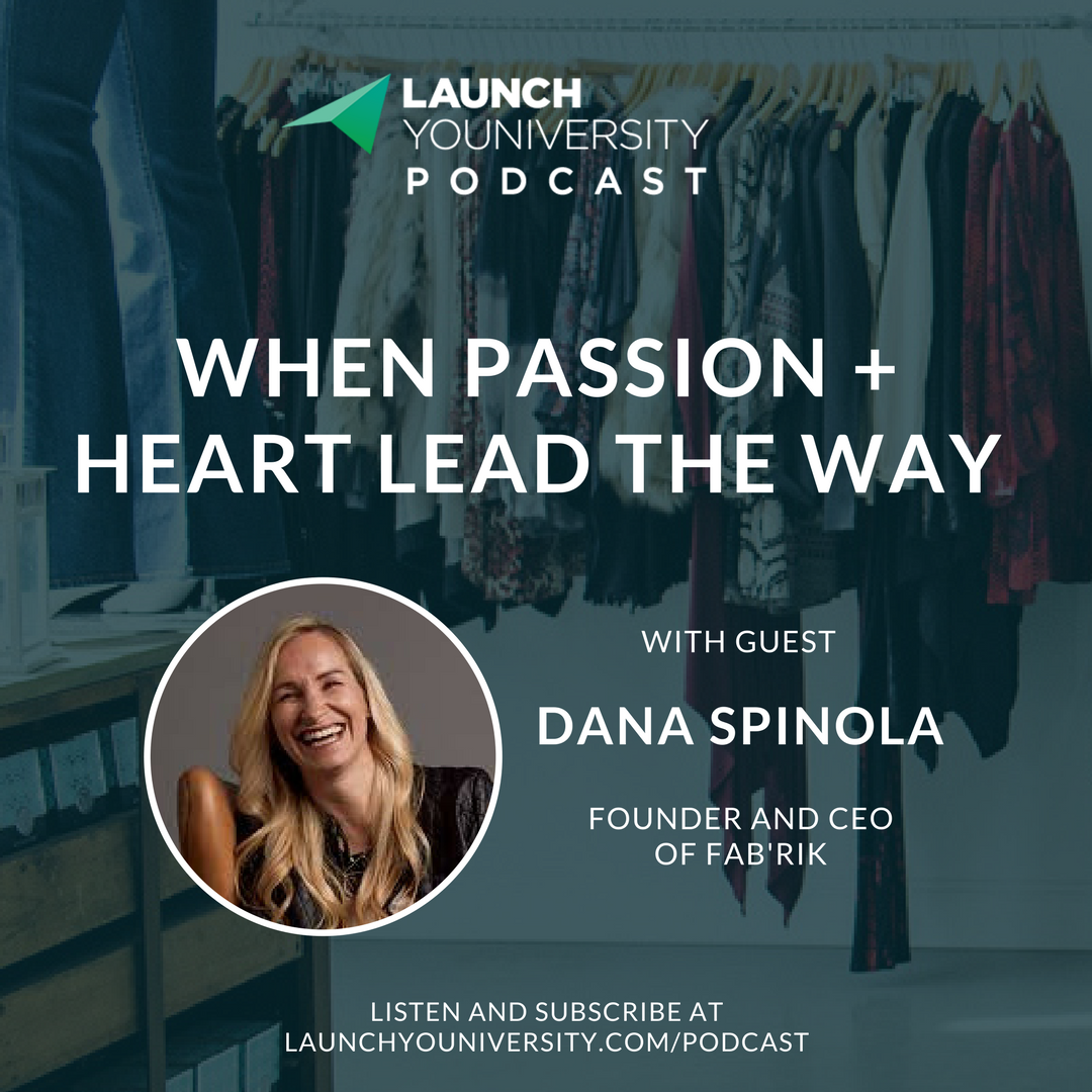 Dana Spinola on the Launch Youniversity Podcast