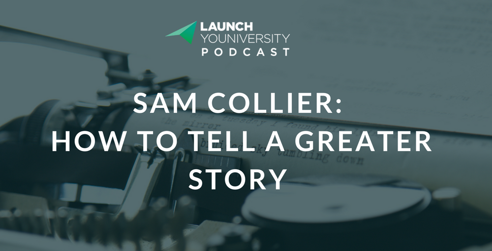 051: Telling a Greater Story with Sam Collier