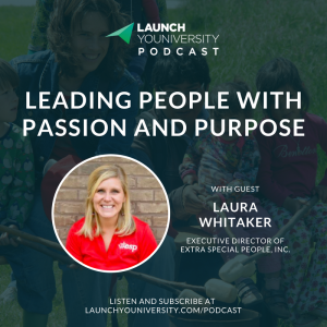 082: Leading People with Passion and Purpose