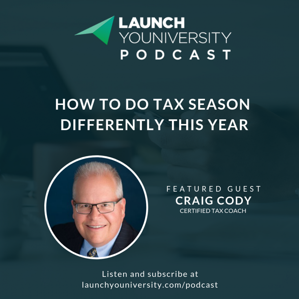 120: How to do Tax Season Differently This Year with Craig Cody