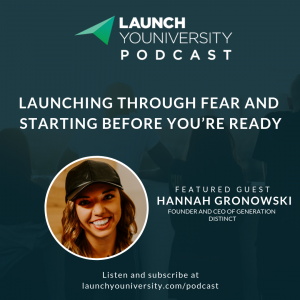 119: Launching Through Fear and Starting Before You’re Ready