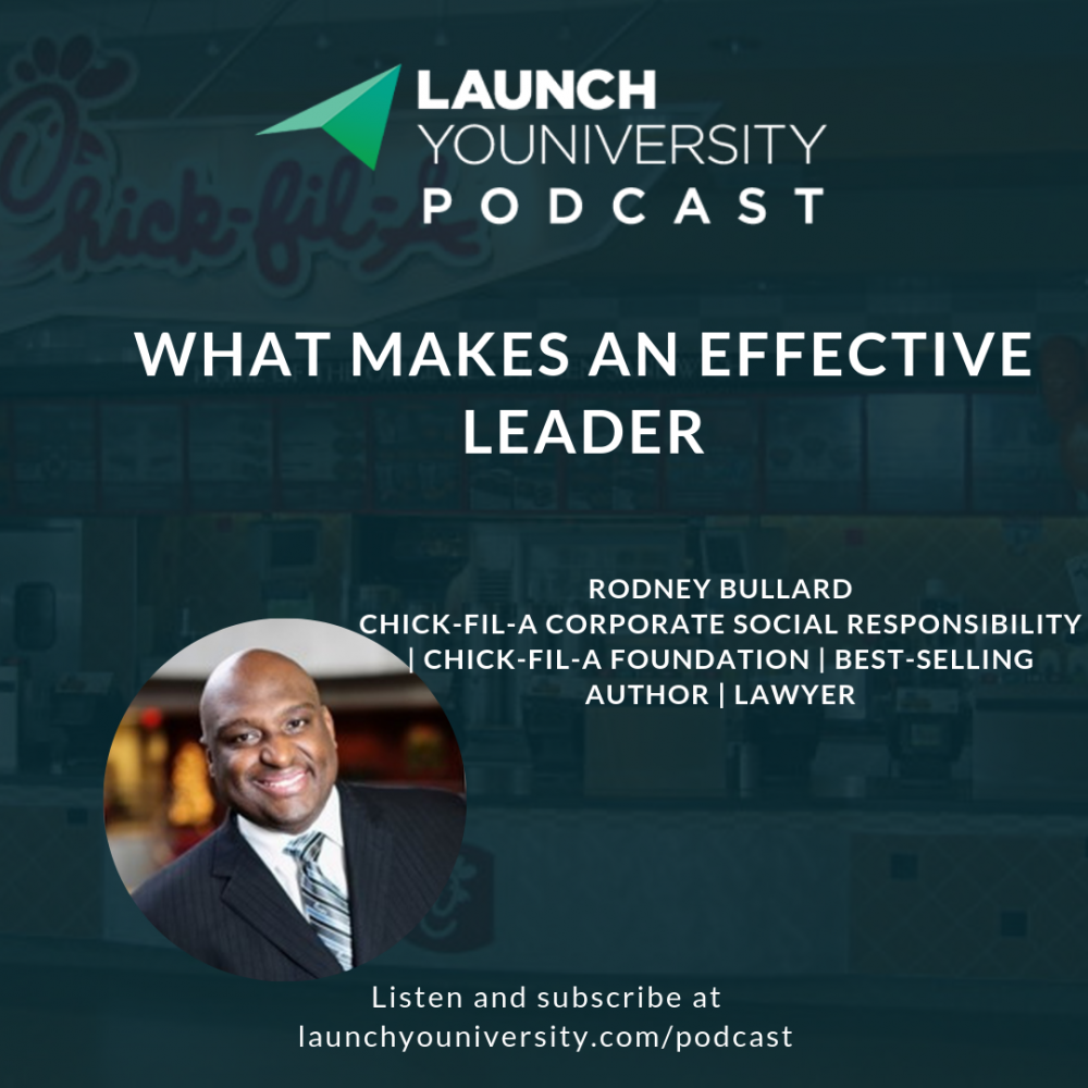 LYP 148: What Makes an Effective Leader with Rodney Bullard