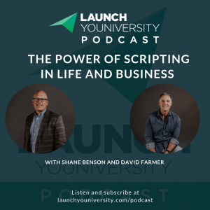 LYP 149: The Power of Scripting in Life and Business
